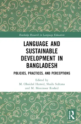 Hamid / Sultana / Roshid |  Language and Sustainable Development in Bangladesh | Buch |  Sack Fachmedien