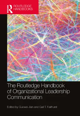 Jian / Fairhurst | The Routledge Handbook of Organizational Leadership Communication | Buch | 978-1-032-46107-6 | sack.de