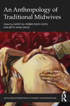 Daviss / Davis-Floyd / Ali |  Traditional Midwives | Buch |  Sack Fachmedien