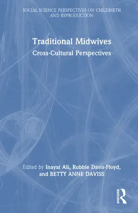 Daviss / Davis-Floyd / Ali |  Traditional Midwives | Buch |  Sack Fachmedien