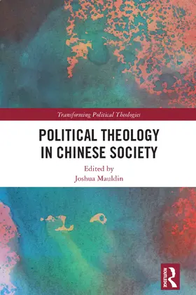 Mauldin |  Political Theology in Chinese Society | Buch |  Sack Fachmedien