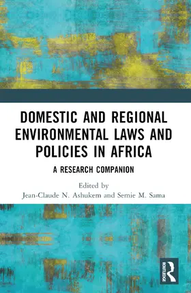 Ashukem / Sama |  Domestic and Regional Environmental Laws and Policies in Africa | Buch |  Sack Fachmedien