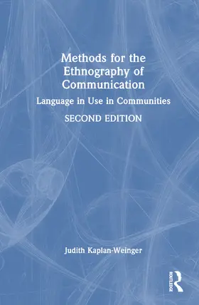 Kaplan-Weinger |  Methods for the Ethnography of Communication | Buch |  Sack Fachmedien