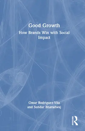 Rodriguez Vila / Bharadwaj |  Good Growth | Buch |  Sack Fachmedien