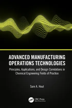 Hout |  Advanced Manufacturing Operations Technologies | Buch |  Sack Fachmedien