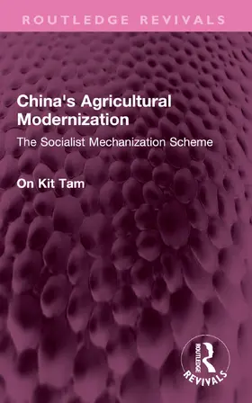 Tam | China's Agricultural Modernization | Buch | 978-1-032-46969-0 | sack.de
