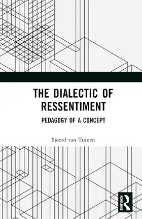 van Tuinen |  The Dialectic of Ressentiment | Buch |  Sack Fachmedien