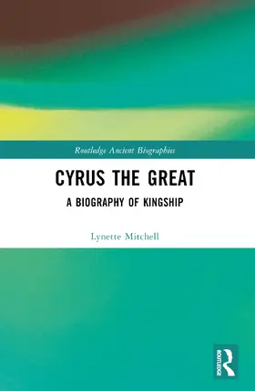 Mitchell |  Cyrus the Great | Buch |  Sack Fachmedien