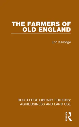 Kerridge |  The Farmers of Old England | Buch |  Sack Fachmedien