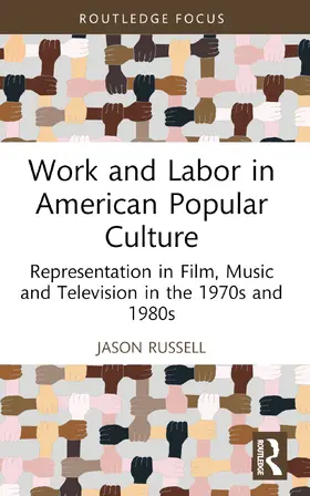 Russell | Work and Labor in American Popular Culture | Buch | 978-1-032-47101-3 | sack.de