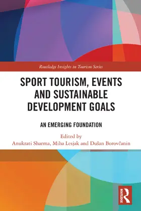 Sharma / Lesjak / Borov¿anin |  Sport Tourism, Events and Sustainable Development Goals | Buch |  Sack Fachmedien