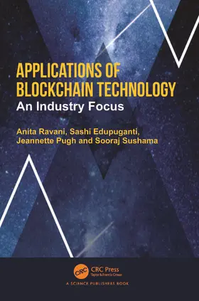 Ravani / Edupuganti / Pugh |  Applications of Blockchain Technology | Buch |  Sack Fachmedien