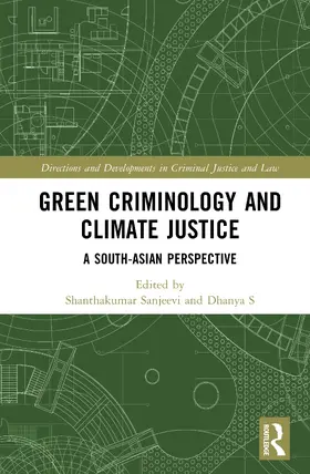 S / Sanjeevi |  Green Criminology and Climate Justice | Buch |  Sack Fachmedien