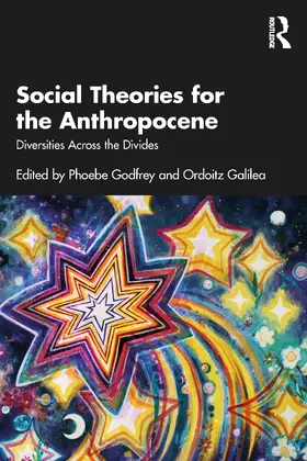 Galilea / Godfrey |  Social Theories for the Anthropocene | Buch |  Sack Fachmedien