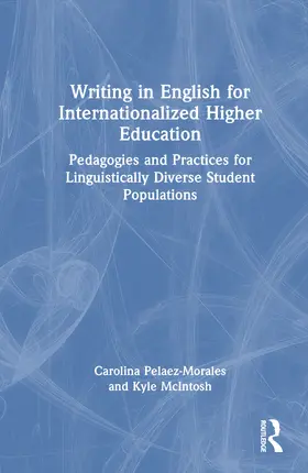 Pelaez-Morales / McIntosh |  Writing in English for Internationalized Higher Education | Buch |  Sack Fachmedien