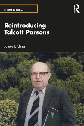 Chriss |  Reintroducing Talcott Parsons | Buch |  Sack Fachmedien
