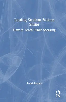 Stanley | Letting Student Voices Shine | Buch | 978-1-032-47408-3 | www2.sack.de