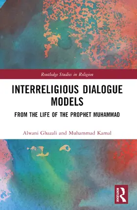 Ghazali / Kamal |  Interreligious Dialogue Models | Buch |  Sack Fachmedien