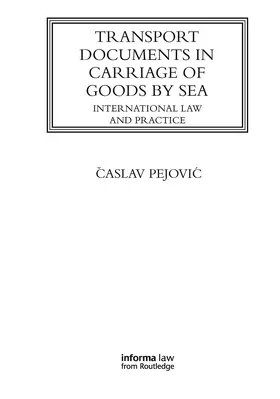 Pejovic |  Transport Documents in Carriage Of Goods by Sea | Buch |  Sack Fachmedien
