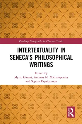Garani / Michalopoulos / Papaioannou |  Intertextuality in Seneca’s Philosophical Writings | Buch |  Sack Fachmedien