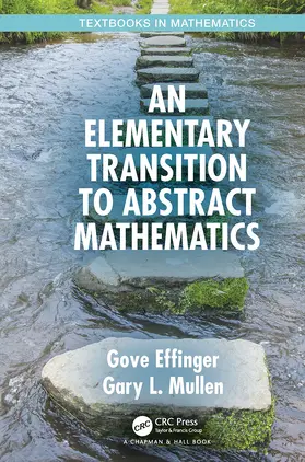Effinger / Mullen |  An Elementary Transition to Abstract Mathematics | Buch |  Sack Fachmedien