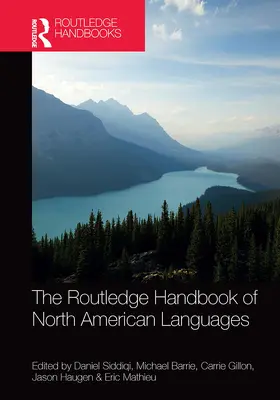 Siddiqi / Barrie / Gillon |  The Routledge Handbook of North American Languages | Buch |  Sack Fachmedien