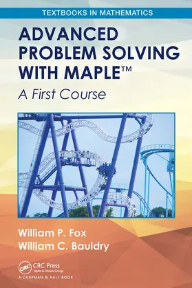 Fox / Bauldry |  Advanced Problem Solving with Maple | Buch |  Sack Fachmedien