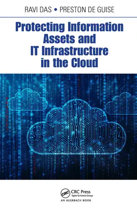 Das / de Guise |  Protecting Information Assets and IT Infrastructure in the Cloud | Buch |  Sack Fachmedien