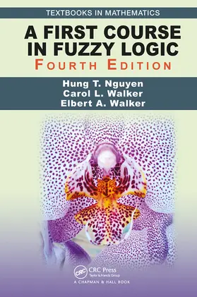 Nguyen / Walker |  A First Course in Fuzzy Logic | Buch |  Sack Fachmedien