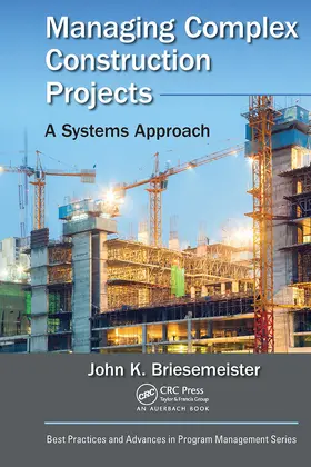 Briesemeister |  Managing Complex Construction Projects | Buch |  Sack Fachmedien