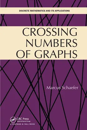 Schaefer |  Crossing Numbers of Graphs | Buch |  Sack Fachmedien