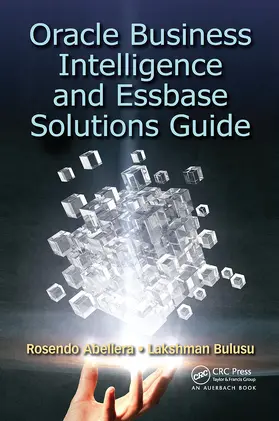 Abellera / Bulusu | Oracle Business Intelligence and Essbase Solutions Guide | Buch | 978-1-032-47701-5 | www2.sack.de