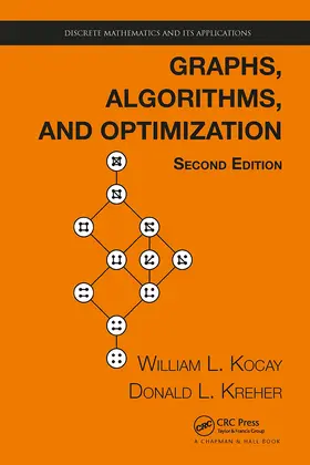 Kocay / Kreher |  Graphs, Algorithms, and Optimization | Buch |  Sack Fachmedien