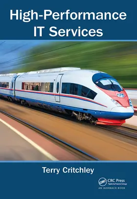 Critchley |  High-Performance IT Services | Buch |  Sack Fachmedien