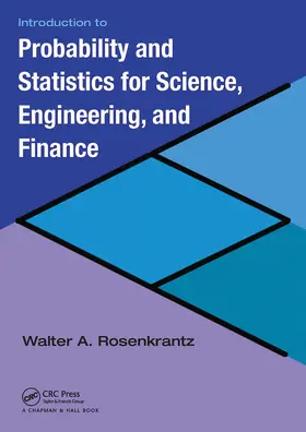 Rosenkrantz |  Introduction to Probability and Statistics for Science, Engineering, and Finance | Buch |  Sack Fachmedien