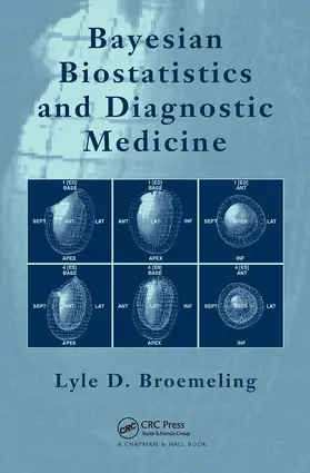 Broemeling |  Bayesian Biostatistics and Diagnostic Medicine | Buch |  Sack Fachmedien