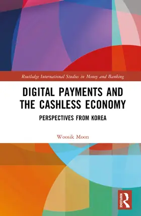 Moon |  Digital Payments and the Cashless Economy | Buch |  Sack Fachmedien