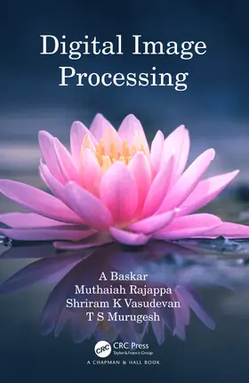 Baskar / Rajappa / Vasudevan | Digital Image Processing | Buch | 978-1-032-47867-8 | sack.de