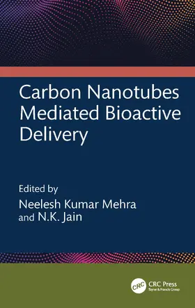 Mehra / Jain |  Carbon Nanotubes Mediated Bioactive Delivery | Buch |  Sack Fachmedien
