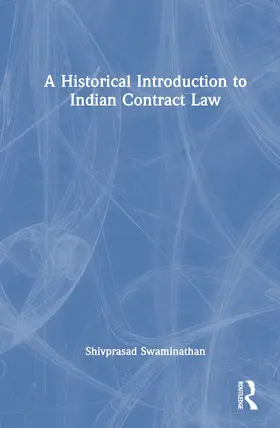 Swaminathan |  A Historical Introduction to Indian Contract Law | Buch |  Sack Fachmedien