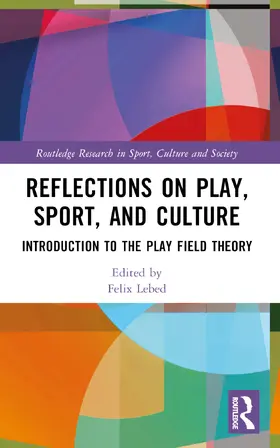 Lebed |  Reflections on Play, Sport, and Culture | Buch |  Sack Fachmedien