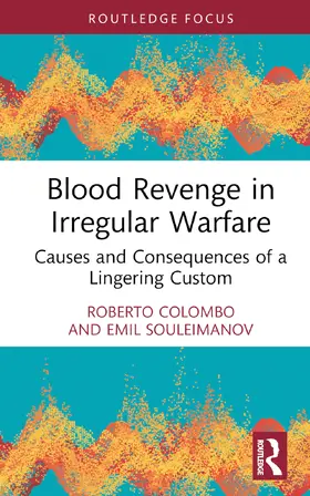 Colombo / Souleimanov |  Blood Revenge in Irregular Warfare | Buch |  Sack Fachmedien