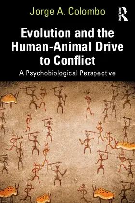 Colombo |  Evolution and the Human-Animal Drive to Conflict | Buch |  Sack Fachmedien
