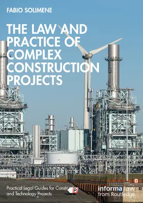 Solimene |  The Law and Practice of Complex Construction Projects | Buch |  Sack Fachmedien