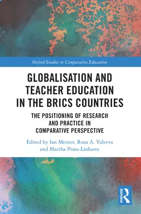 Menter / Valeeva / Prata-Linhares |  Globalisation and Teacher Education in the BRICS Countries | Buch |  Sack Fachmedien