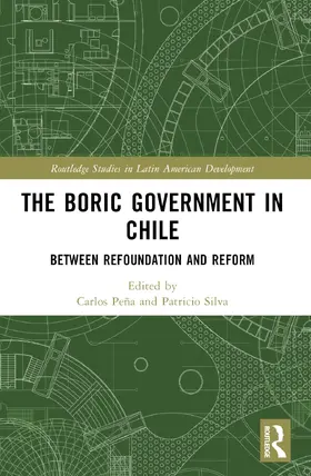 Peña / Silva |  The Boric Government in Chile | Buch |  Sack Fachmedien