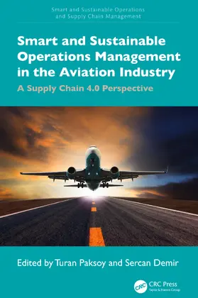 Paksoy / Demir |  Smart and Sustainable Operations Management in the Aviation Industry | Buch |  Sack Fachmedien