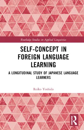 Yoshida |  Self-Concept in Foreign Language Learning | Buch |  Sack Fachmedien
