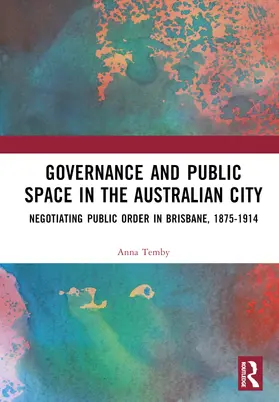 Temby |  Governance and Public Space in the Australian City | Buch |  Sack Fachmedien