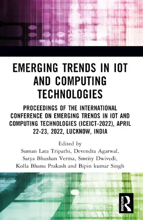 Tripathi / Agarwal / Verma |  Emerging Trends in IoT and Computing Technologies | Buch |  Sack Fachmedien